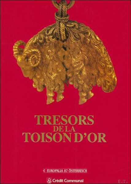TRESORS DE LA TOISON D' OR.