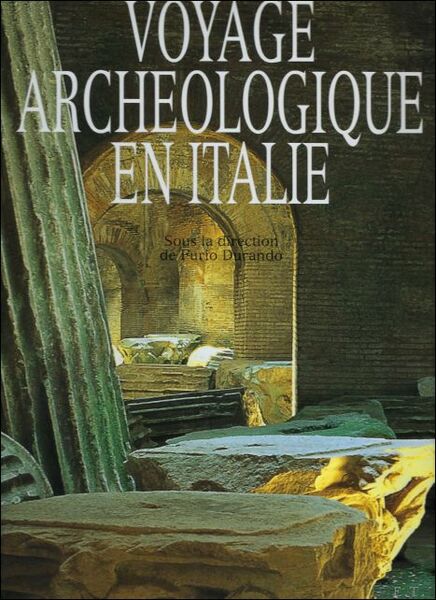 Voyage arch ologique en Italie