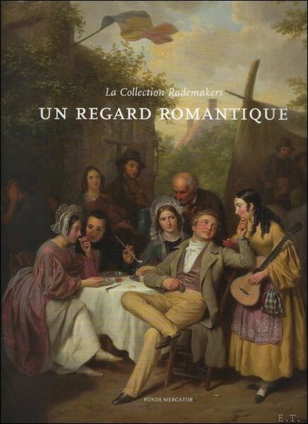 la collection Rademakers Un regard romantique