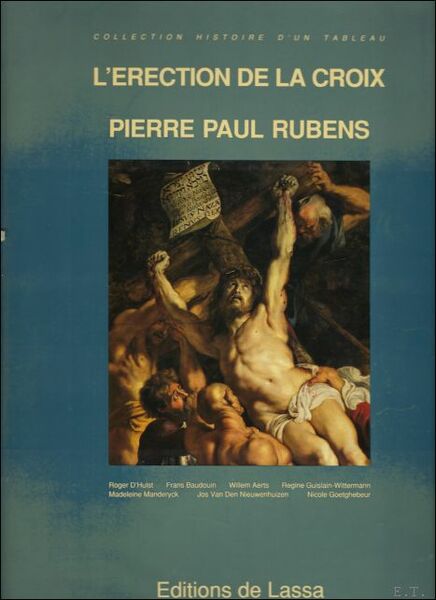 L'Erection De La Croix: Pierre Paul Rubens