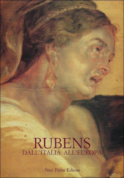 Rubens dall'Italia all'Europa : Atti Del Convinternazdi Studi