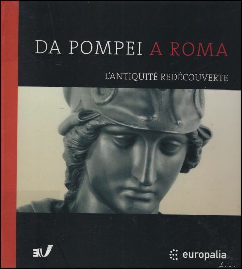 DA POMPEI A ROMA. L'Antiquit red couverte