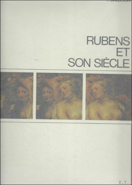 RUBENS ET SON SIECLE.