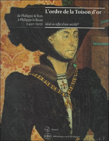 ORDRE DE LA TOISON D'OR DE PHILIPPE LE BON A …
