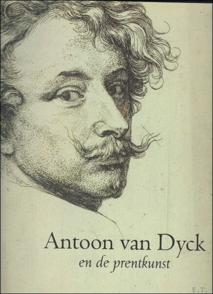 ANTOON VAN DYCK EN DE PRENTKUNST,