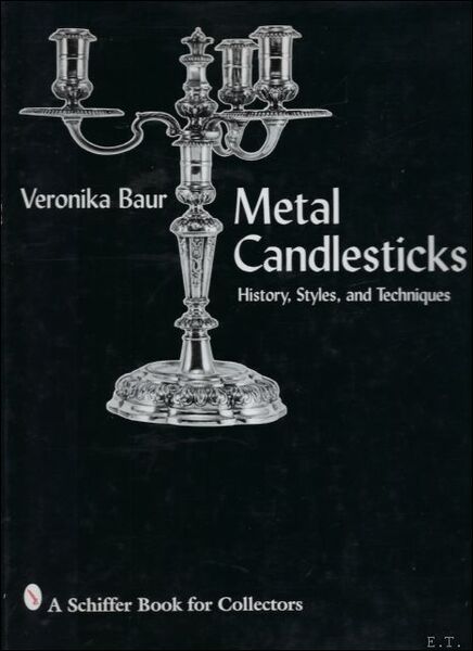 Metal Candlesticks, History, Styles and Techniques