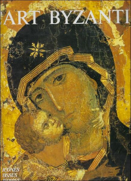 Art byzantin; Icones, Tissus, ivoires,Ceramiques