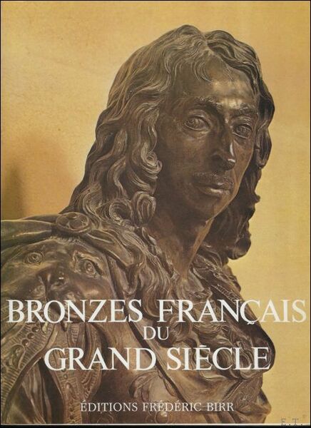 BRONZES FRANCAIS DU GRAND SIECLE.