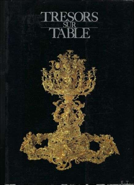 TRESORS SUR TABLE,