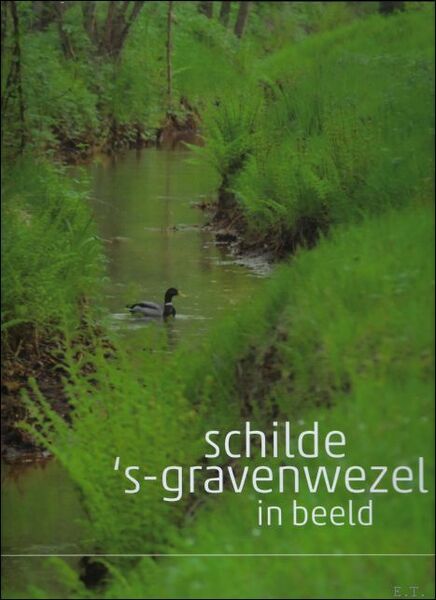 SCHILDE 'S-GRAVENWEZEL IN BEELD