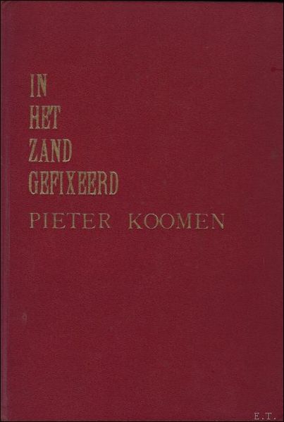 IN HET ZAND GEFIXEERD.