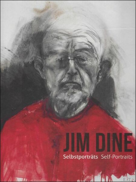 Jim Dine - I Never Look Away ; Selbstportrats-Selfportraits