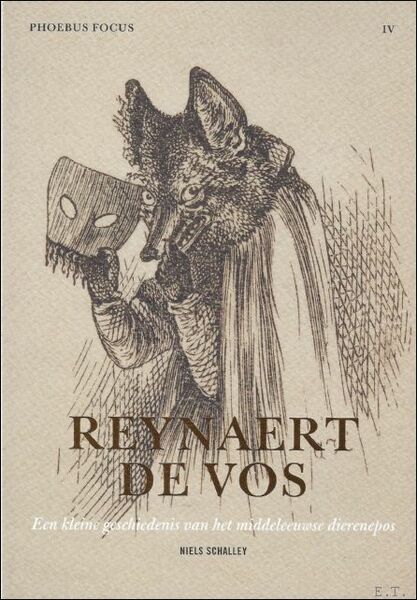 Reynaert de Vos. Een kleine geschiedenis van het middeleeuwse dierenepos. …