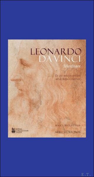 Leonardo da Vinci : Tekeningen. De 200 mooiste werken uit …
