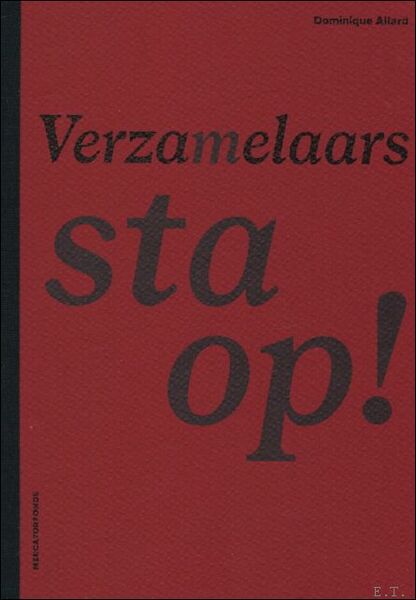 Verzamelaars, sta op!