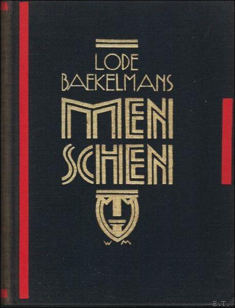 MENSCHEN. ** met opdracht Lode Baekelmans, gesigneerd !