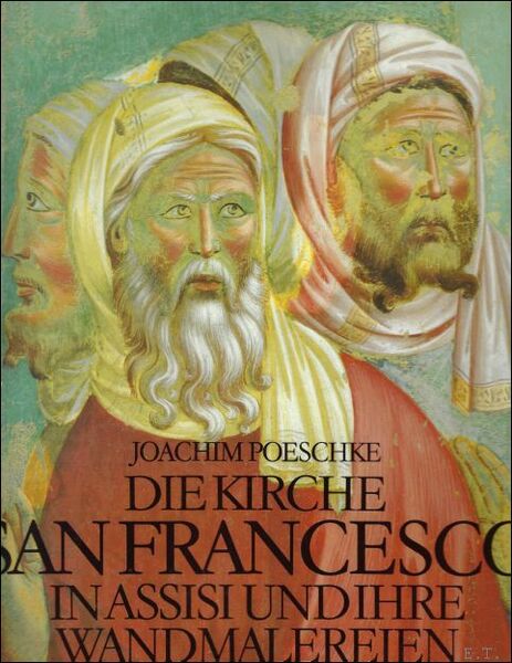 Die Kirche San Francesco in Assisi und ihre Wandmalereien