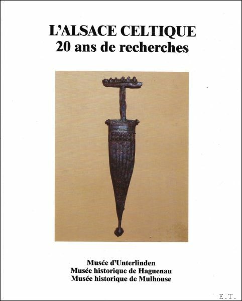 Alsace celtique: 20 ans de recherches
