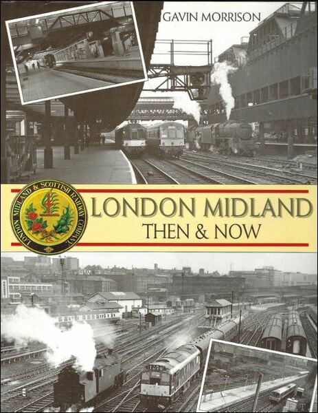 London Midland, Then and Now