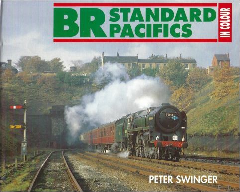 British Railway Standard Pacifics in Colour