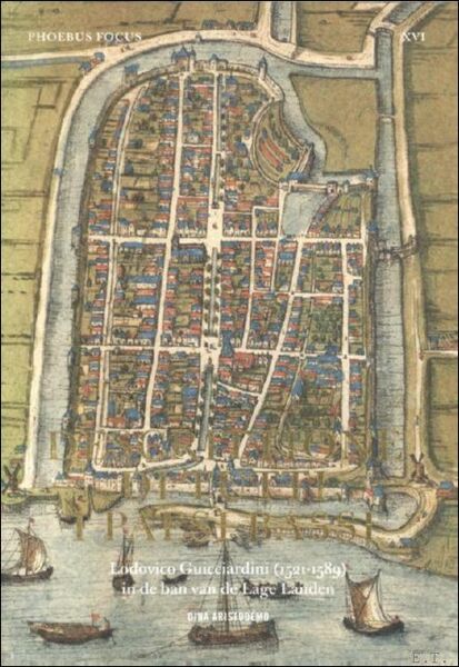 Lodovico Guicciardini in de ban van de Lage Landen. Descrittione …