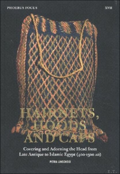 Hairnets, Hoods and Caps Covering and Adorning the Head from …