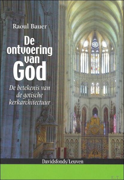 ontvoering van God : De Cultuurhistorische Visie Op De Romaanse …