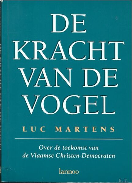 Kracht van de vogel - over de toekomst van de …