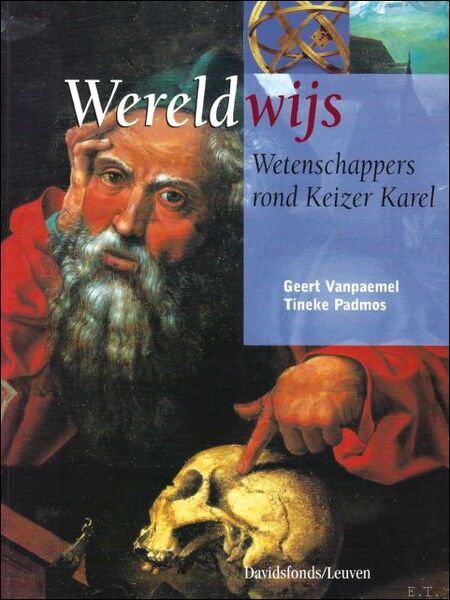 Wereldwijs Wetenschappers rond Keizer Karel