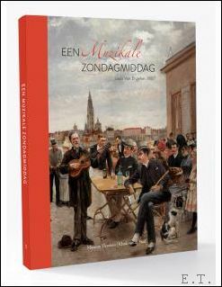 EEN MUZIKALE ZONDAGMIDDAG : Louis Van Engelen, 1887 - Cahier …