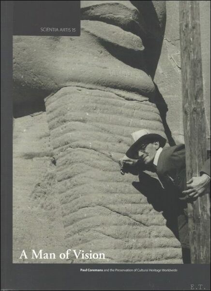 Man of Vision. Paul Coremans and the Preservation of Cultural …