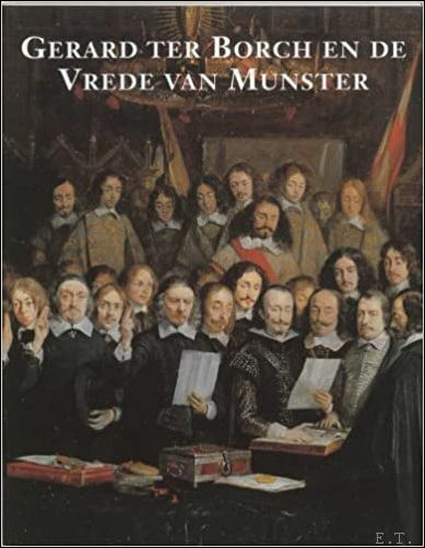 Gerard ter Borch en de Vrede van Munster