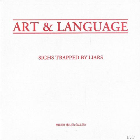 Art & Language , Sighs trapped by Liars,