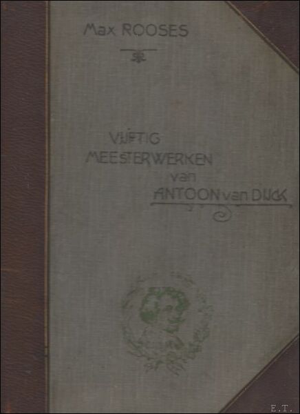 Vijftig meesterwerken van Antoon van Dijck : in photogravure afgebeeld …