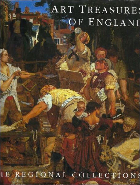Art Treasures of England : The Regional Collections