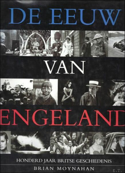eeuw van Engeland : Honderd jaar Britse geschiedenis