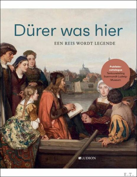 D rer was hier. een reis wordt legende.