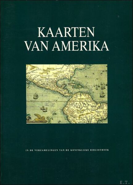 Kaarten van Amerika in de verzamelingen van de Koninklijke Bibliotheek …