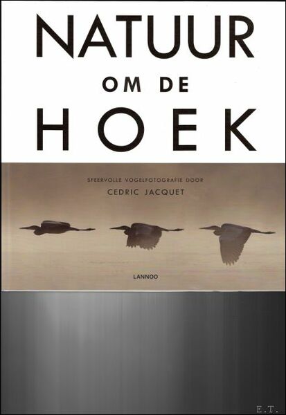 Natuur om de hoek : sfeervolle vogelfotografie