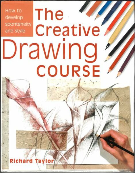 Creative Drawing Course : How to Develop Spontaneity and Style