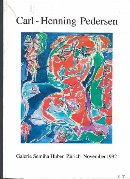 Carl-Henning Pedersen: Galerie Semiha Huber
