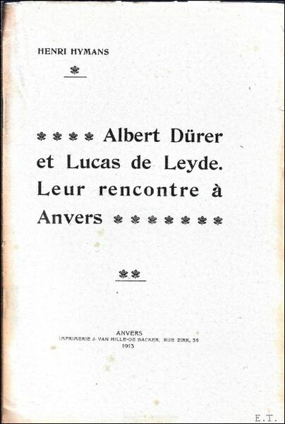 Albert D rer et Lucas de Leyde. Leur rencontre Anvers