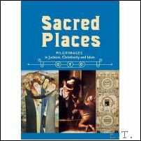 SACRED PLACES judaism, christianity and islam