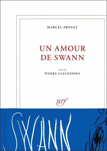 amour de Swann.( illustr par Pierre Alechinsky)