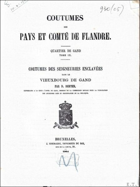 Coutumes des pays et comt de Flandre. Quartier de Gand. …