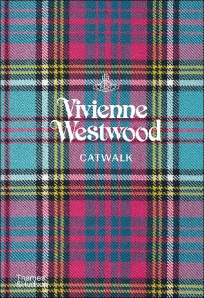 Vivienne Westwood Catwalk The Complete Collections