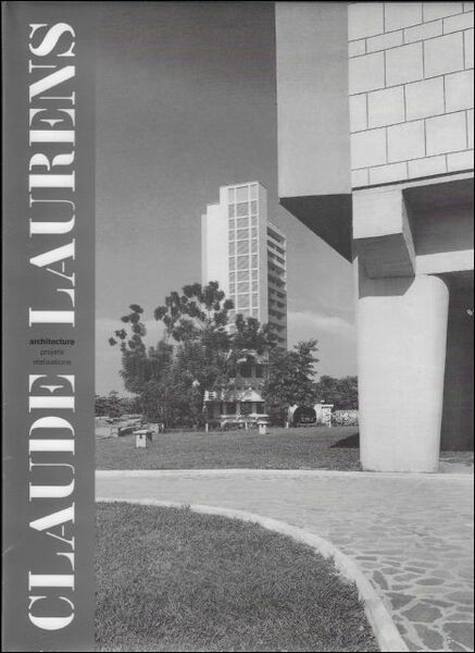 Claude Laurens. Architect ,Architecture Projets et Realisations de 1934 a …