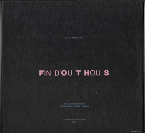 Peter Eisenman, Fin D'Ou T Hou S / find out …