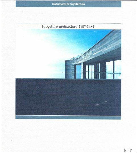 Progetti e architetture 1957-1984