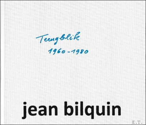 Jean Bilquin : Terugblik 1960-1980